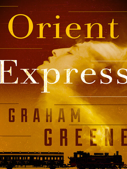 Title details for Orient Express by Graham Greene - Wait list